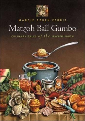 Matzoh Ball Gumbo: Culinary Tales of the Jewish South