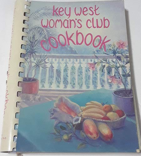 Key West Woman's Club Cookbook