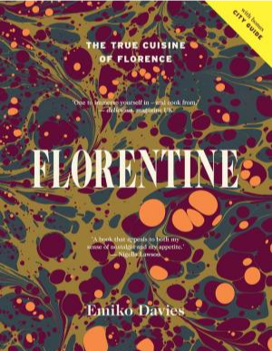 Florentine: The True Cuisine of Florence