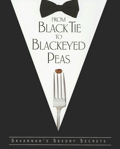 From Black Tie to Blackeyed Peas: Savannah's Savory Secrets