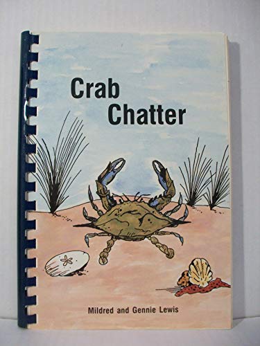 Crab Chatter, By Mildred And Gennie Lewis, Plastic Comb Paperback