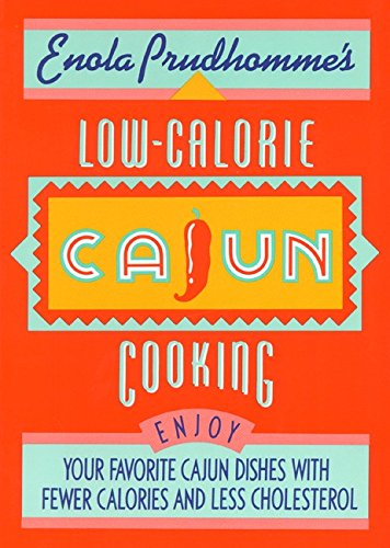 Enola Prudhomme's Low-Calorie Cajun Cooking