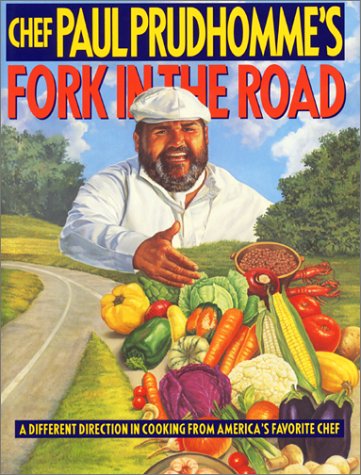 Chef Paul Prudhomme's Fork in the Road