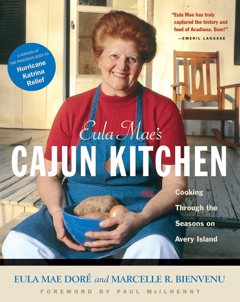 Eula Mae's Cajun Kitchen: Cooking Through the Seasons on Avery Island