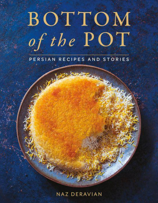 Bottom of the Pot: Persian Recipes and Stories
