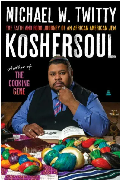 Koshersoul: The Faith and Food Journey of an African American Jew