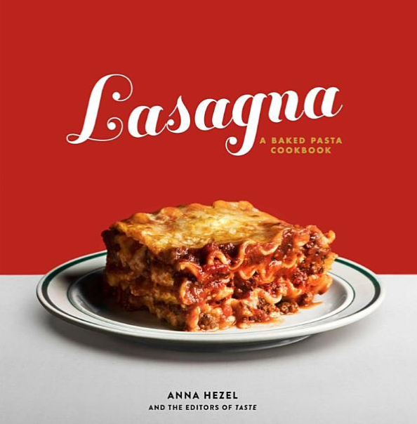 Lasagna: A Baked Pasta Cookbook