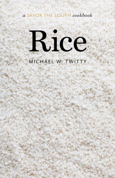 Rice: A Savor the South Cookbook