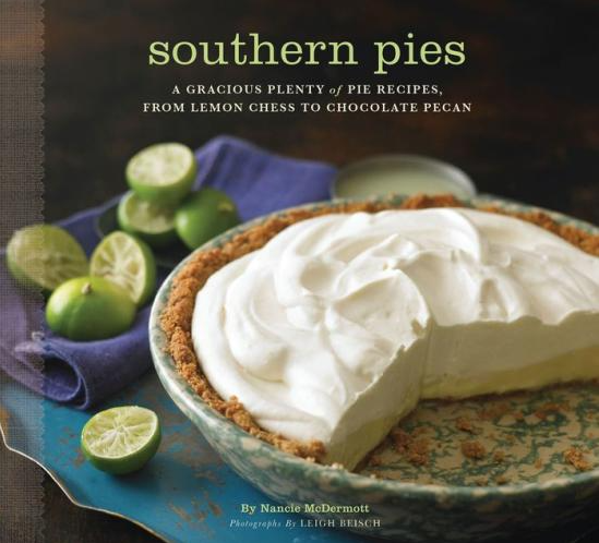 Southern Pies: A Gracious Plenty of Pie Recipes from Lemon Chess to Chocolate Pecan