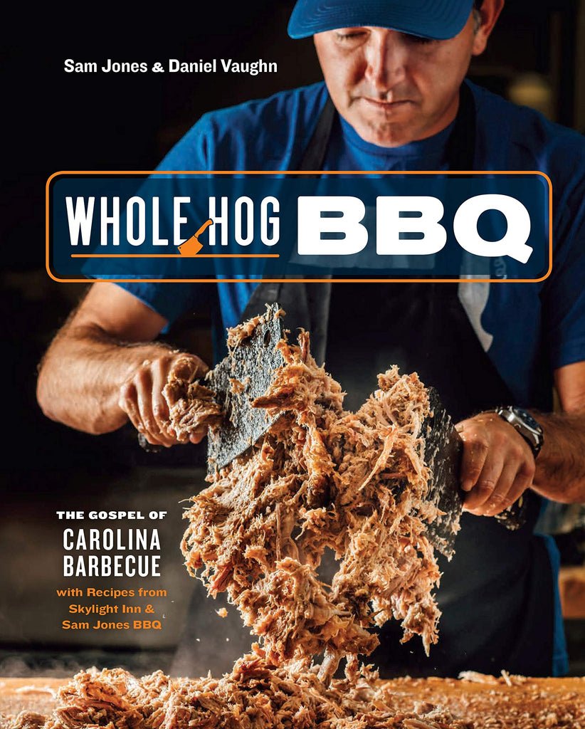 Whole Hog BBQ: the Gospel of Carolina Barbeque