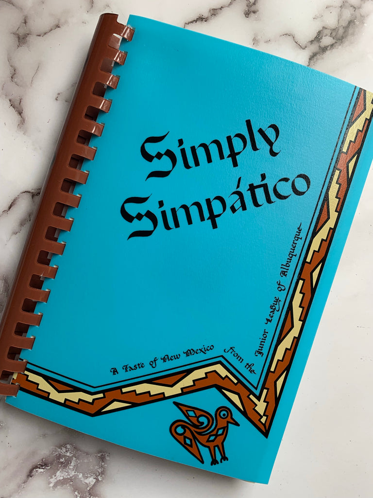 Simply Simpatico : A Taste of New Mexico