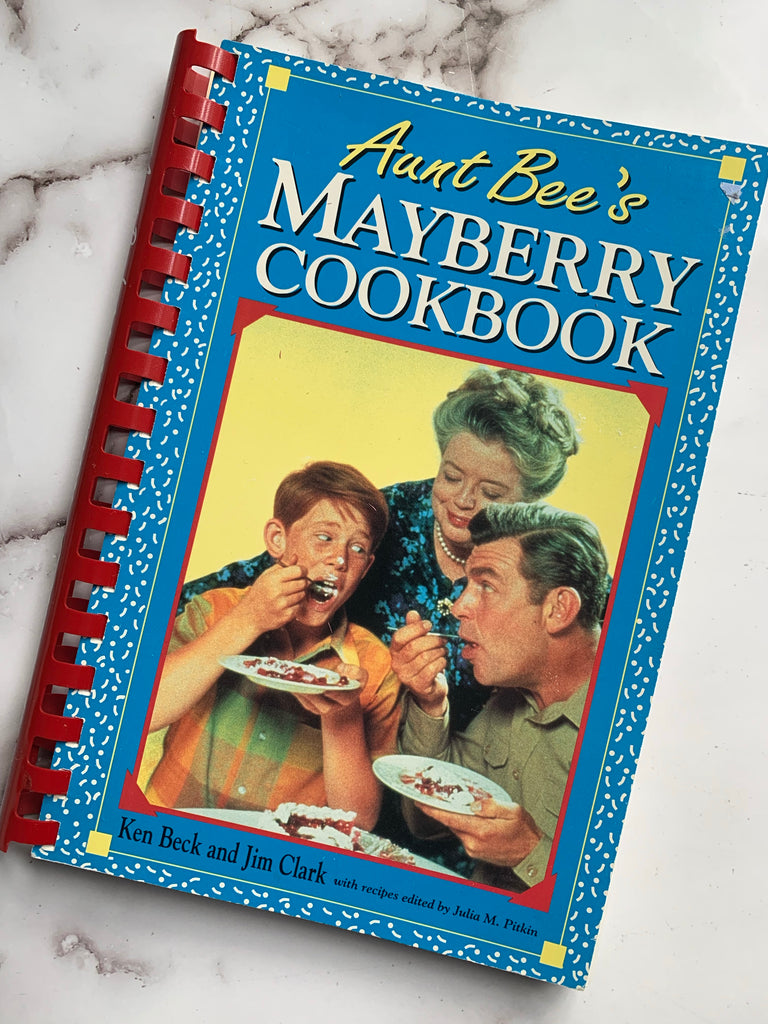 Aunt Bee's Mayberry Cookbook